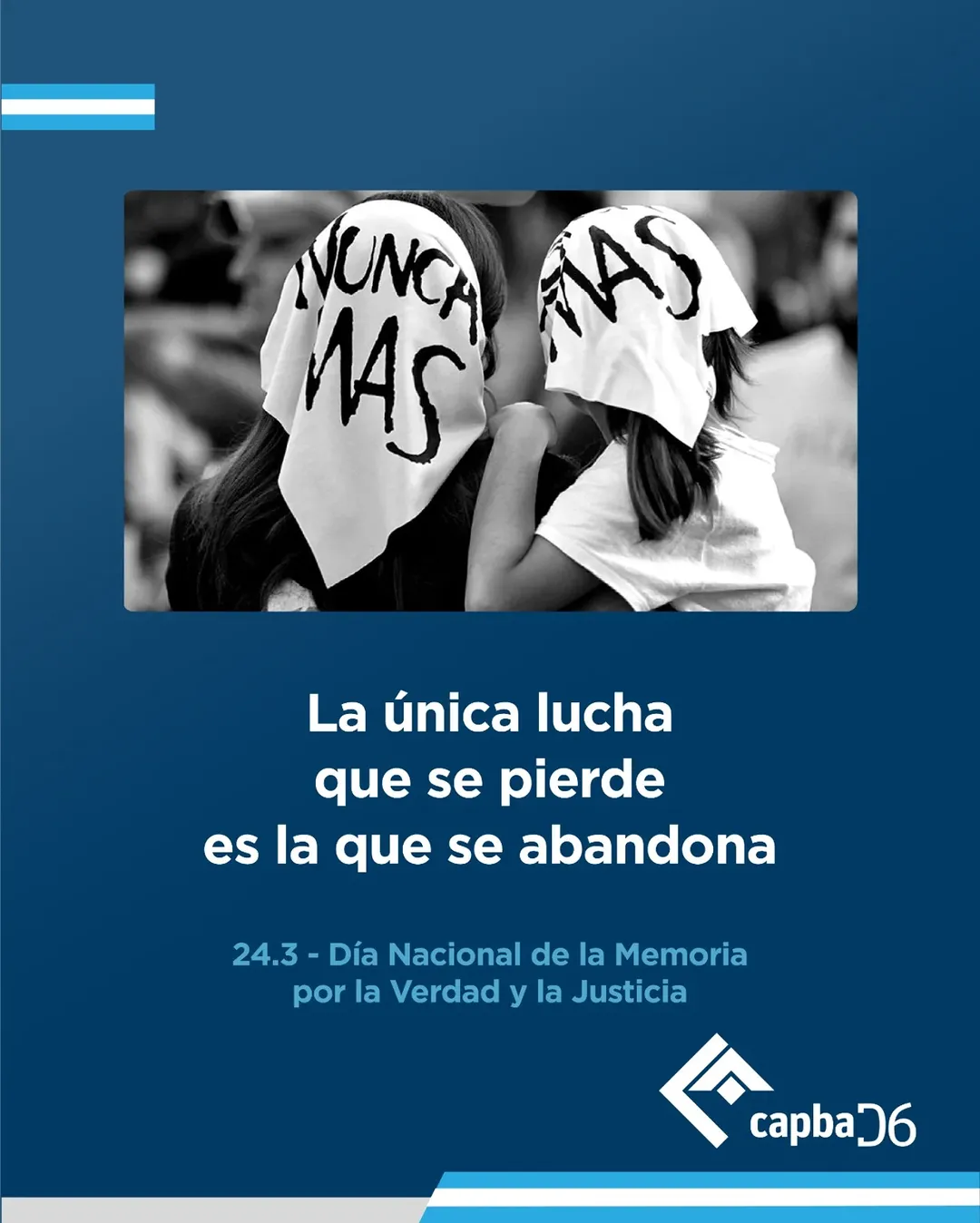 24 de Marzo – Día Nacional de la Memoria por la Verdad y la Justicia