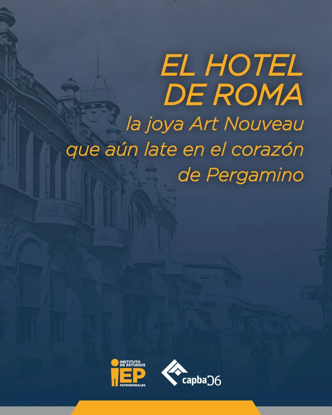El Hotel de Roma: La joya Art Nouveau que aún late en el corazón de Pergamino