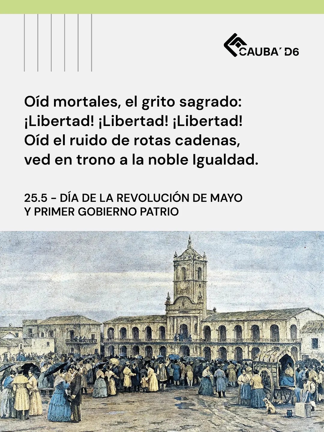 25 de mayo – Día de la Revolución de Mayo y Primer Gobierno Patrio