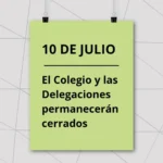 10 de julio: El colegio y las delegaciones permanecerán cerrados